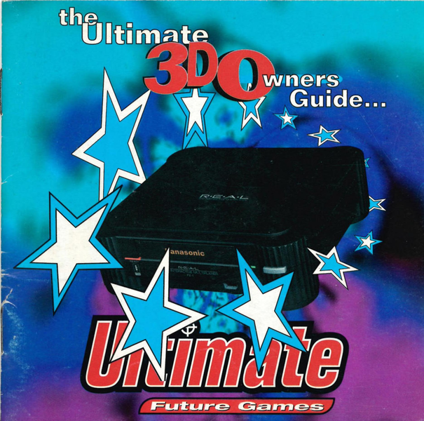 File:Ultimate Future Games(UK) 3DO Guide Suppliment 1996 Front.png