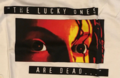 D The Lucky Ones Are Dead T Shirt